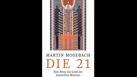Buchcover "Die 21 - Eine Reise ins Land der koptischen Maertyrer" / © Rowohlt Verlag (epd)